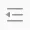 Decrease Indent